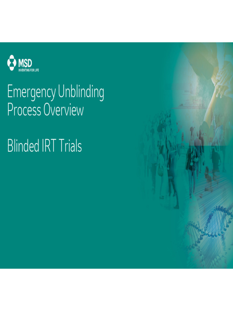 Emergency Unblinding Process Primary Call Center IM Blinded IRT Trial ...