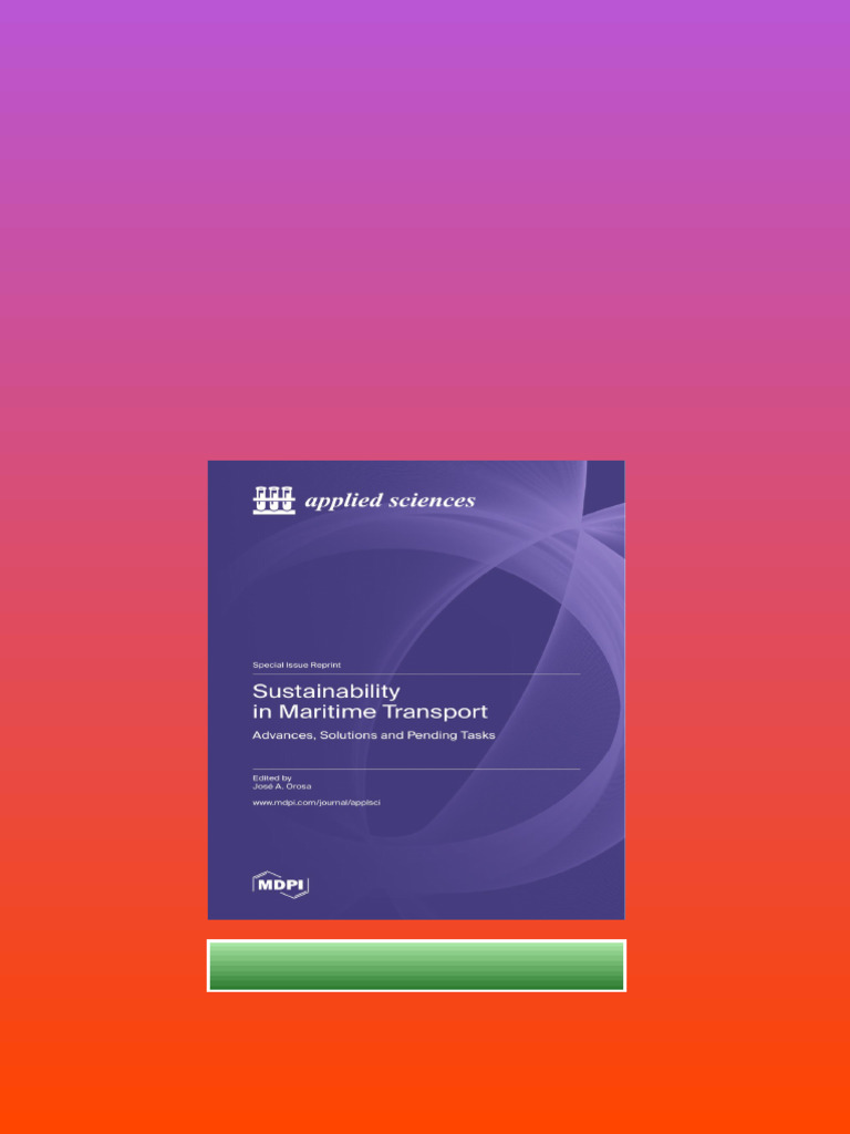 Sustainability In Maritime Transport Advances Solutions And Pending ...
