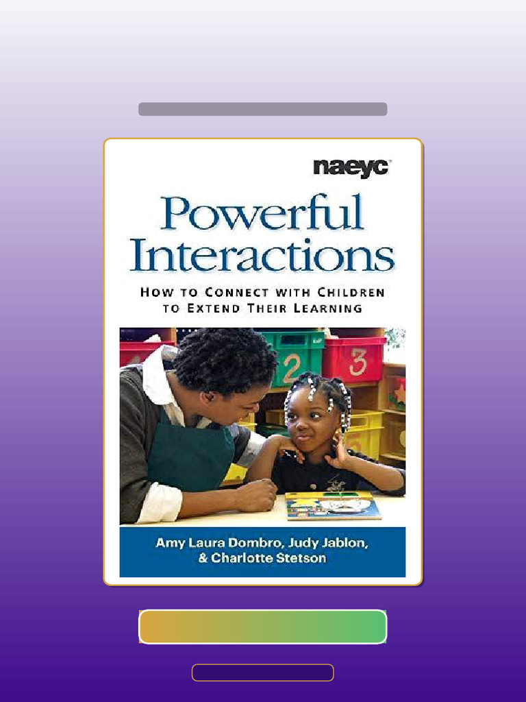Answers For Powerful Interactions How To Connect With Children To ...