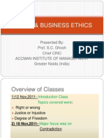 Ethics & Business Ethics: Presented By: Prof. S.C. Ghosh Chief CRIC Accman Institute of Managefment Greater Noida (India)