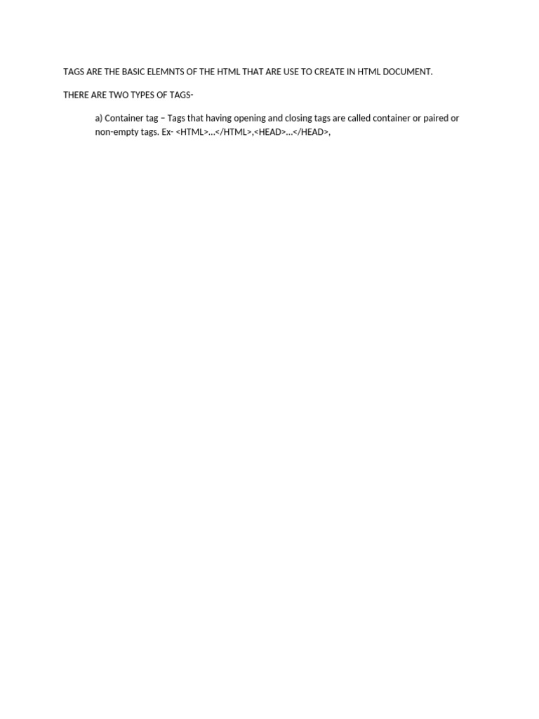 Tags Are The Basic Elemnts of The HTML That Are Use To Create in HTML ...