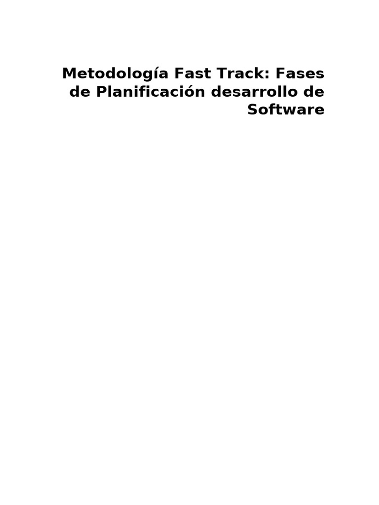 Fases de la Metodología Fast Track | PDF | Software | Ingeniería de ...