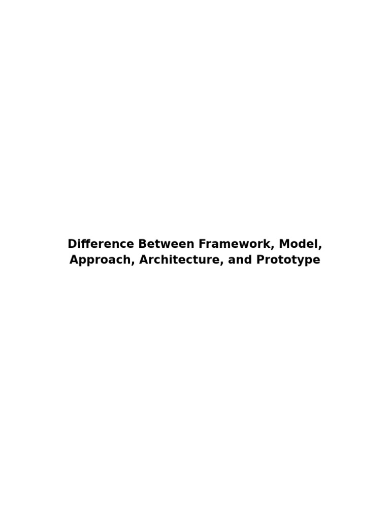 Understanding Frameworks, Models, and Prototypes | PDF