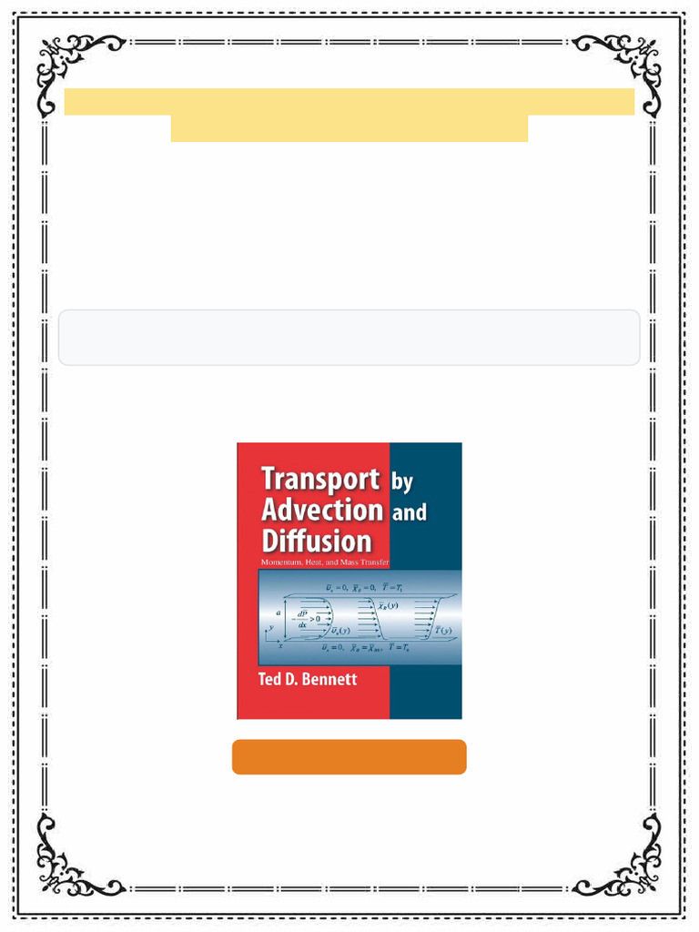 Transport by Advection and Diffusion Momentum Heat and Mass Transfer ...