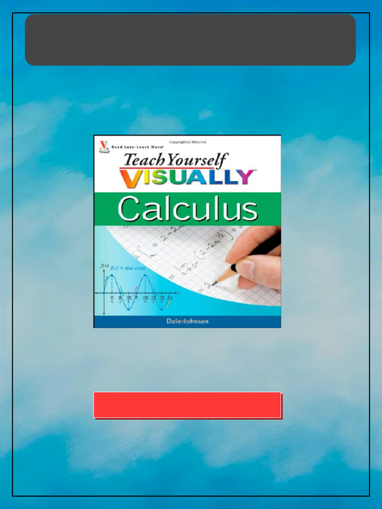 Teach Yourself VISUALLY Calculus 1st Edition Dale W. Johnson M.A ...