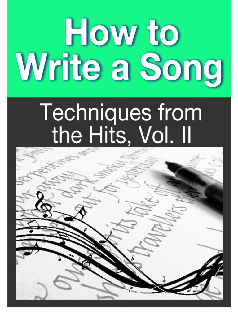 How To Write A Song - Techniques From The Hits, Vol II | PDF ...