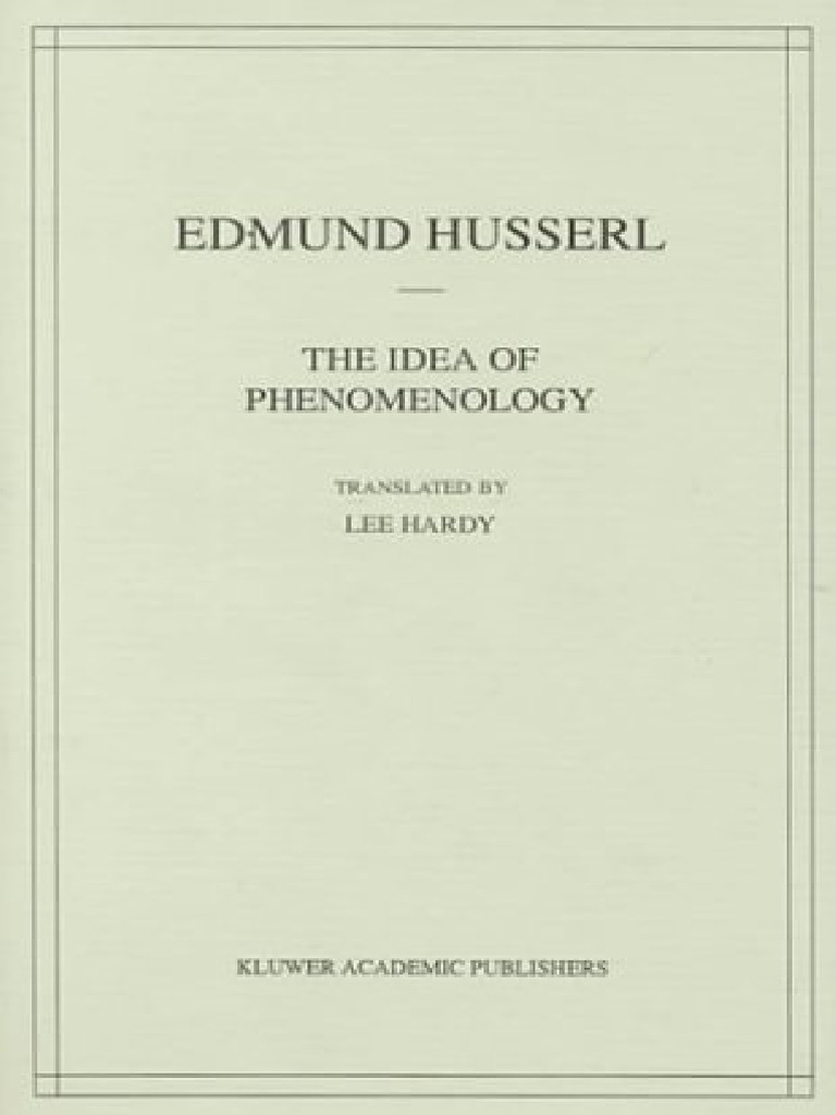 Husserl, The Idea of Phenomenology | PDF