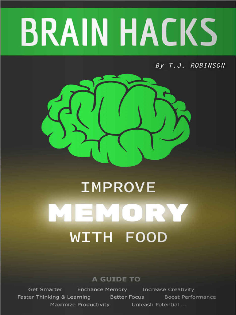 Brain Hacks - Improve Memory With Food, 2015 | PDF | Omega 3 Fatty Acid ...