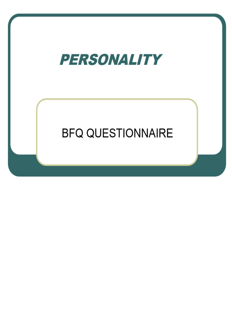 BFQ Personality Questionnaire | PDF | Psychology | Psychological Concepts