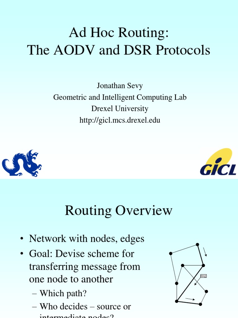 Ad Hoc Routing: The AODV and DSR Protocols: Jonathan Sevy Geometric and ...
