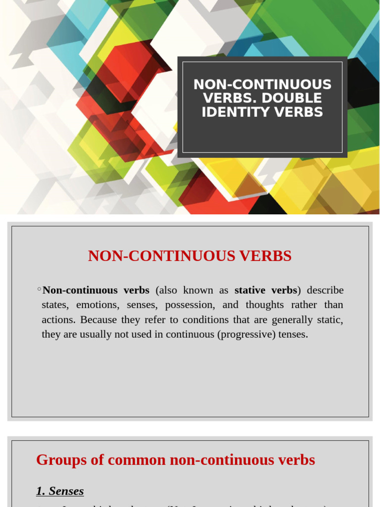 Unit I. Lesson 4. Non-Continous Verbs. Double Identiy Verbs | PDF ...