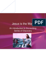 Jesus Is The Way: An Introduction To The Exciting Series of Discovery