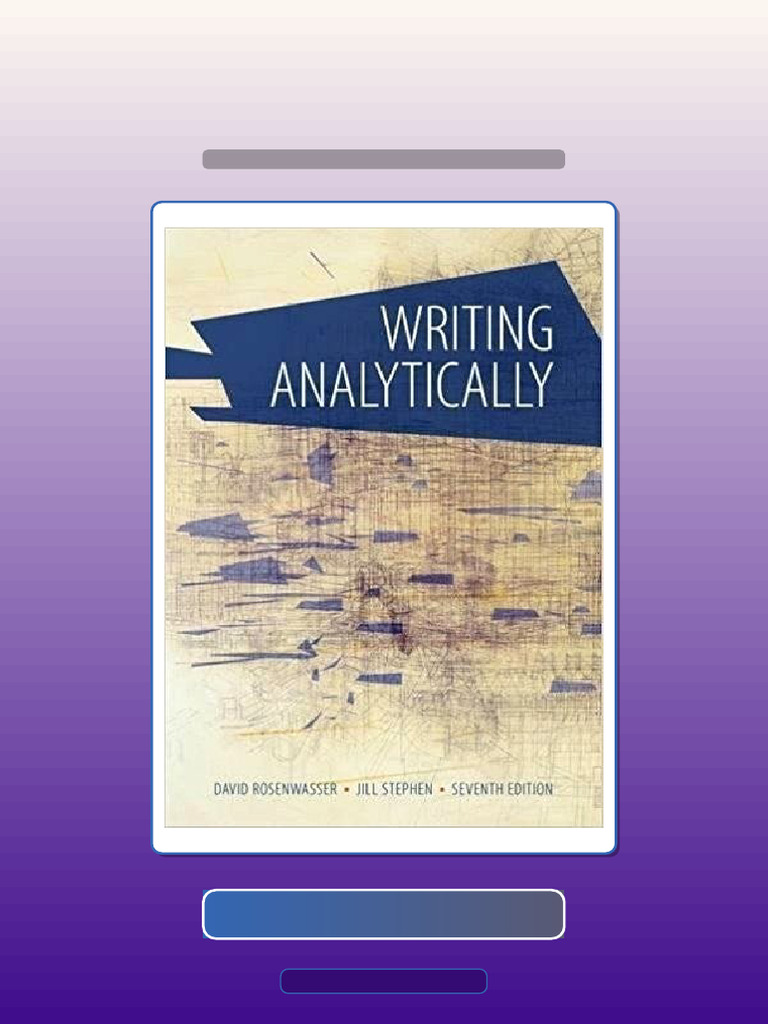Answers For Writing Analytically 7th Edition by David Rosenwasser | PDF ...