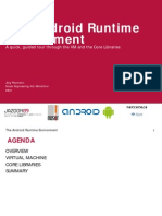 The Android Runtime Environment: A Quick, Guided Tour Through T He VM and The Core Libraries