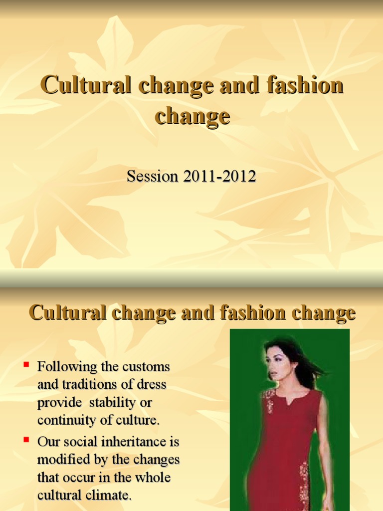 Cultural Change and Fashion Change | PDF | Fashion | Clothing
