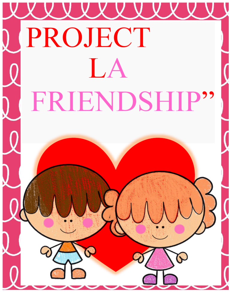 Project Friendship: Emotional Learning Plan | PDF | Curriculum | Friendship
