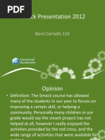 Download Smack Presentation 2012 - Boris Cornelis by Boris Cornelis SN95340413 doc pdf
