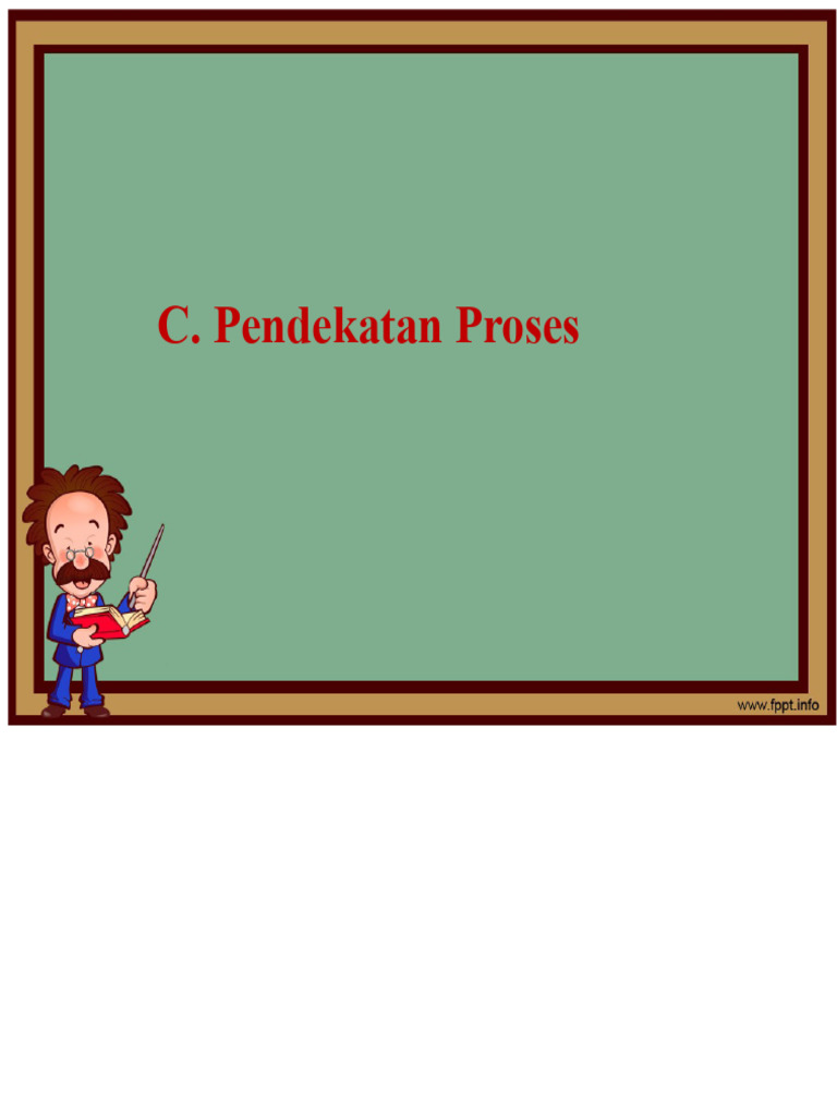 Pendekatan Proses dan Penyelidikan dalam Pendidikan | PDF