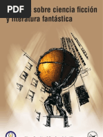 Teresa López-Pellisa y Fernando Ángel Moreno (ed) (2009) Ensayos sobre ciencia ficción y literatura fantástica, Universidad Carlos III de Madrid