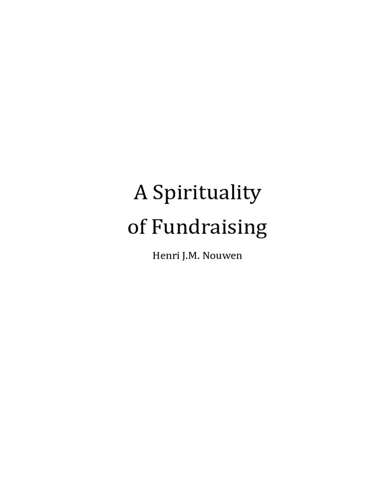 Spiritual Fundraising Insights by Nouwen | PDF | Jesus