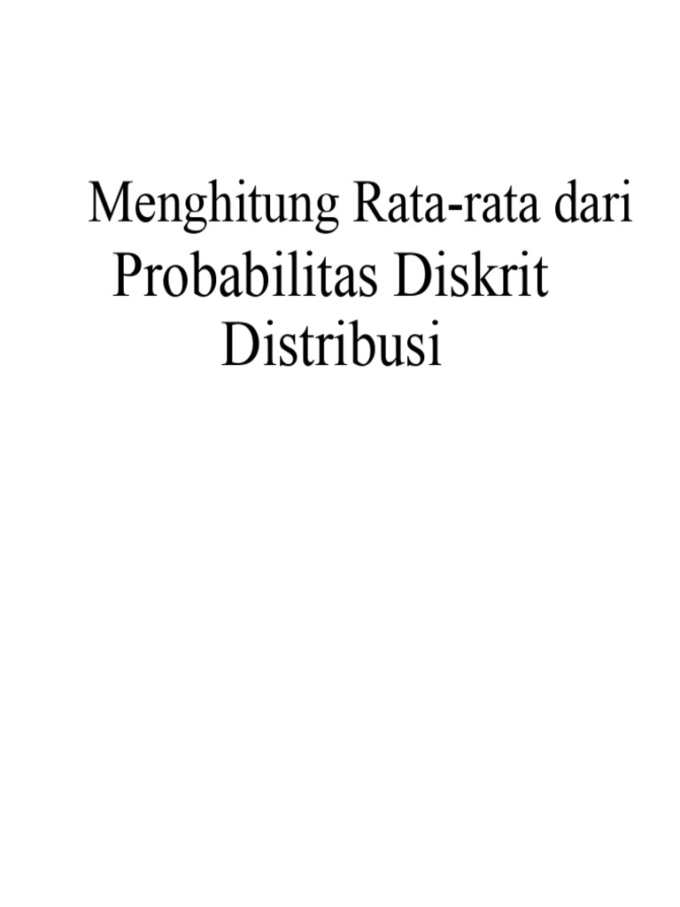 Menghitung Rata-Rata Distribusi Probabilitas Diskret | PDF