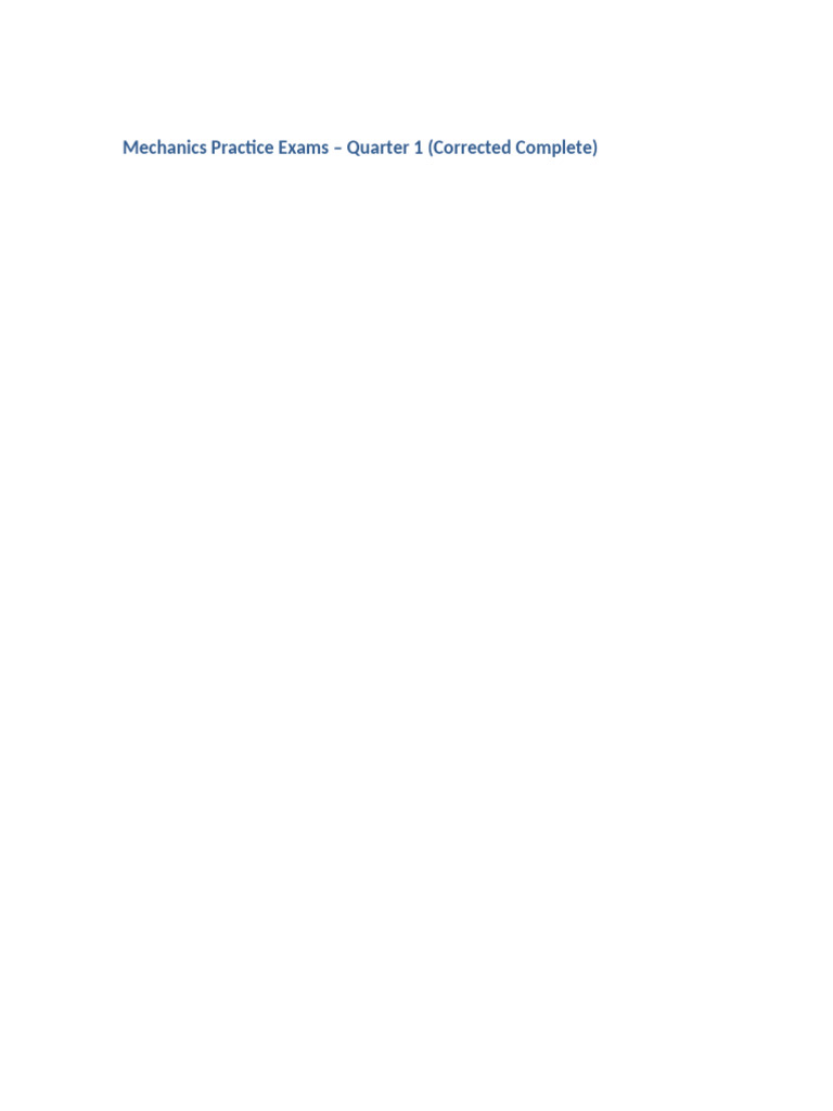 Mechanics Practice Exams: Quarter 1 | PDF | Force | Acceleration