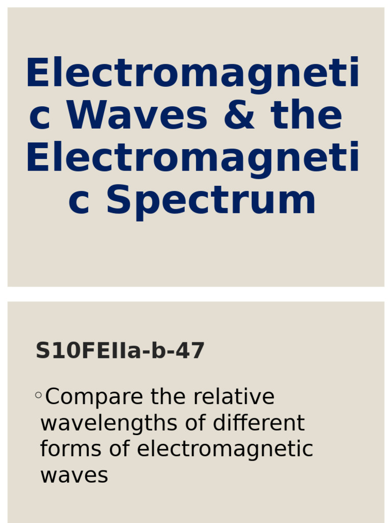 Grade10 - Q2 (Lesson1) | PDF | Electromagnetic Radiation | Waves