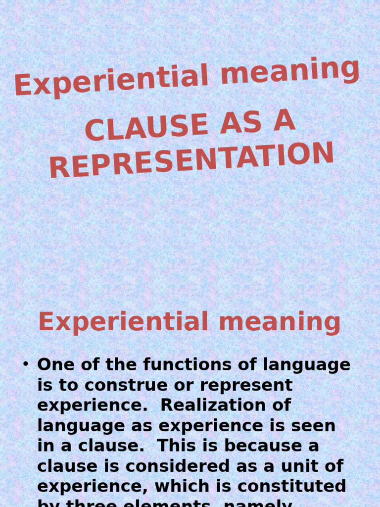 Understanding Experiential Meaning in Language | PDF | Semantics ...