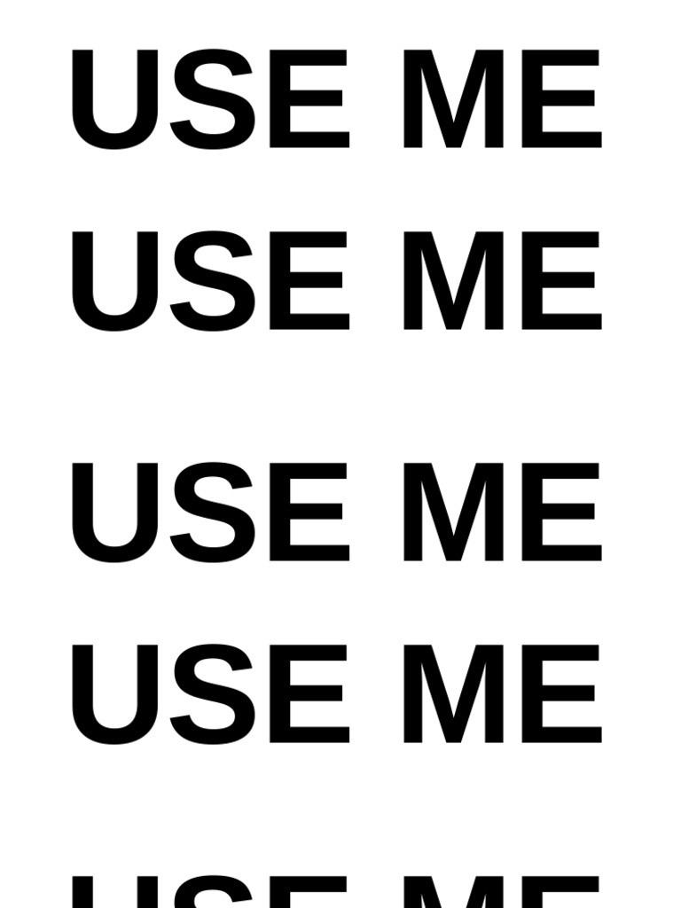 Use Me Use Me | PDF