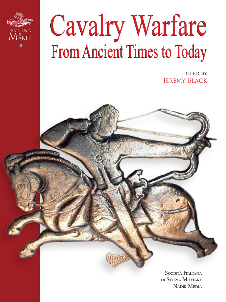 Cavalry Warfare: History and Evolution | PDF | Cavalry | Achaemenid Empire