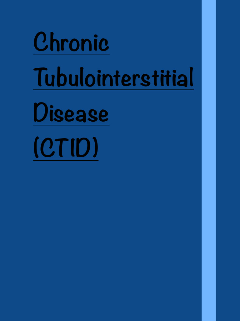 Causes and Presentation of CTID | PDF | Kidney Disease | Kidney