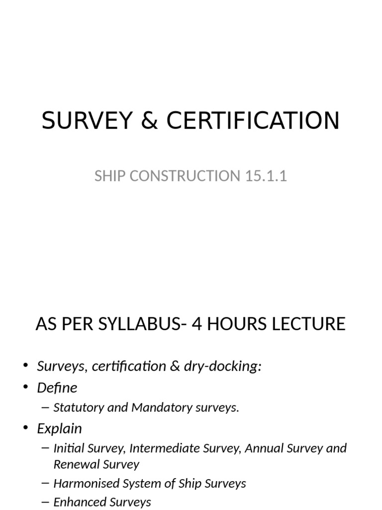 Ship Survey and Certification Guide | PDF | Ships | Freight Transport
