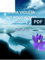 Unha Violeta No Polo Norte