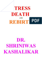 Stress Death and Rebirth Dr. Shriniwas Kashalikar