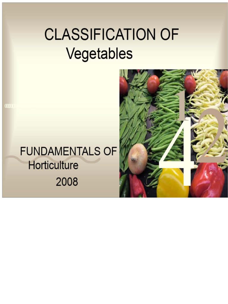 Vegetable Classification and Horticulture | PDF | Vegetables | Edible ...
