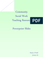 Community Social Work Teaching Resource Powerpoint Slides: Martin O'Neill January 05