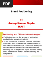 Brand Positioning: by Anoop Kumar Gupta Mait