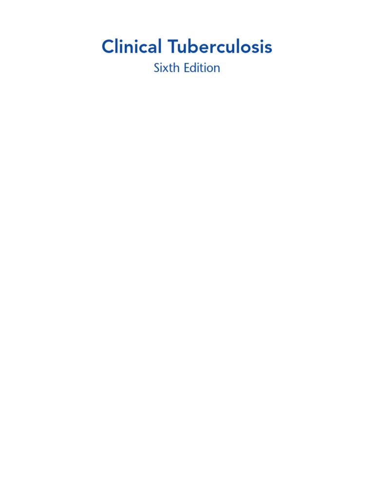Clinical Tuberculosis: Sixth Edition Guide | PDF | Tuberculosis ...