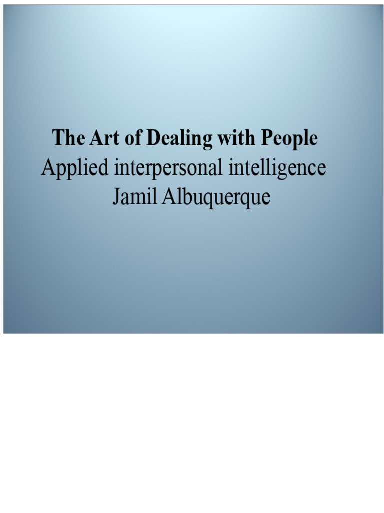 The Art of Dealing With People 2 | PDF | Intelligence | Leadership