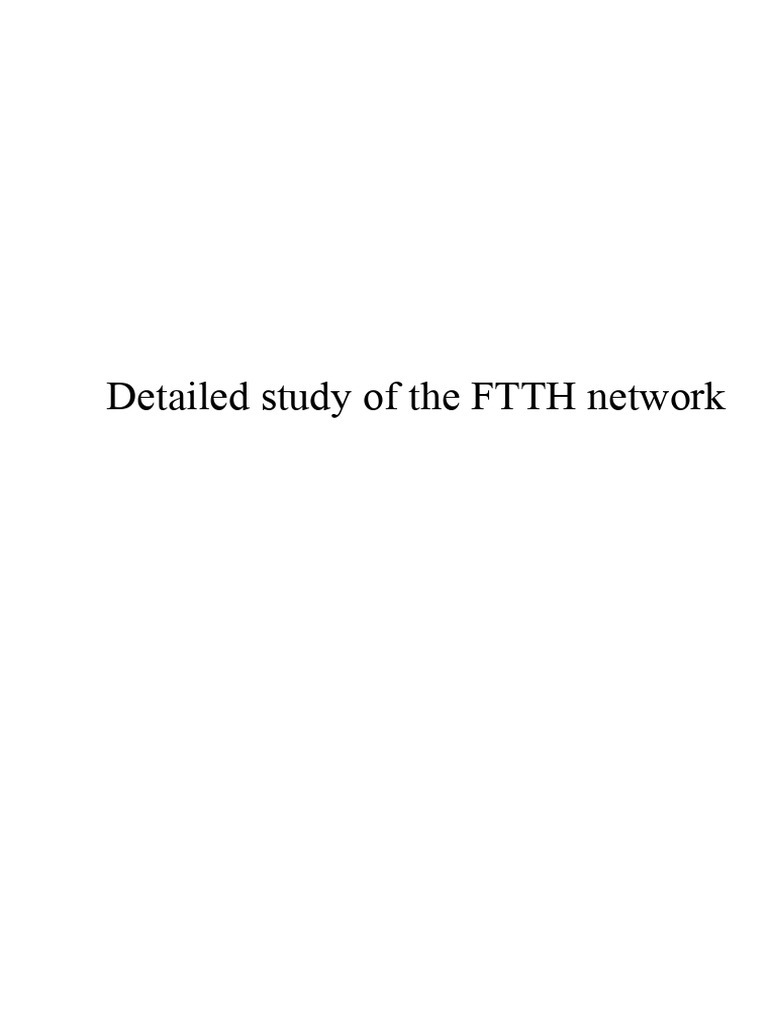 FTTH Network Architecture Overview | PDF | Fiber To The X | Physical ...