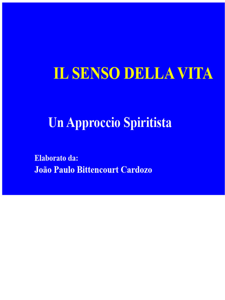 Il Senso Della Vita - Approccio Spiritista | PDF