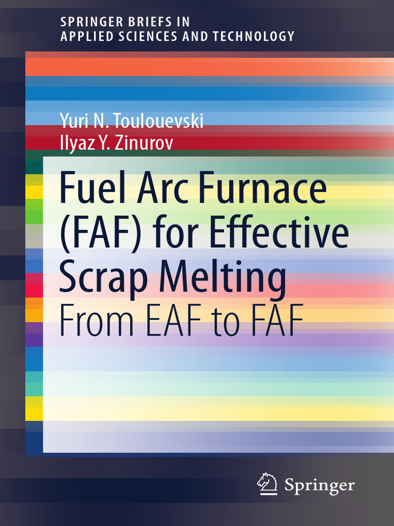 Fuel Arc Furnace (FAF) For Effective Scrap Melting From EAF To FAF ...