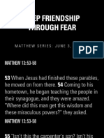 Deep Friendship Through Fear: Matthew Series: June 3, 2012