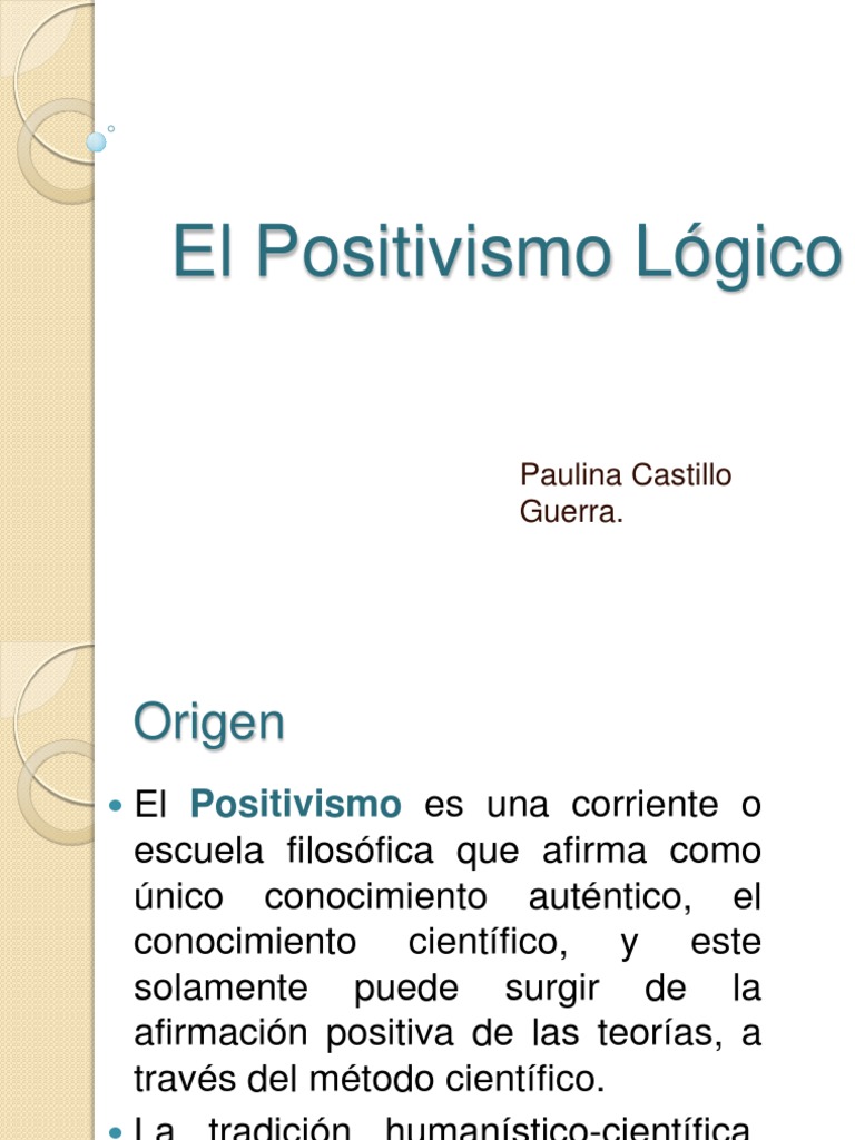 6 El Positivismo Lógico Positivismo Razonamiento