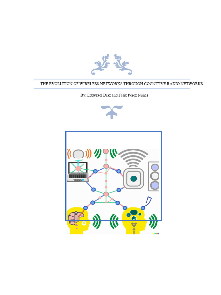 The Evolution of Future Wireless Networks Through Cognitive Radio ...