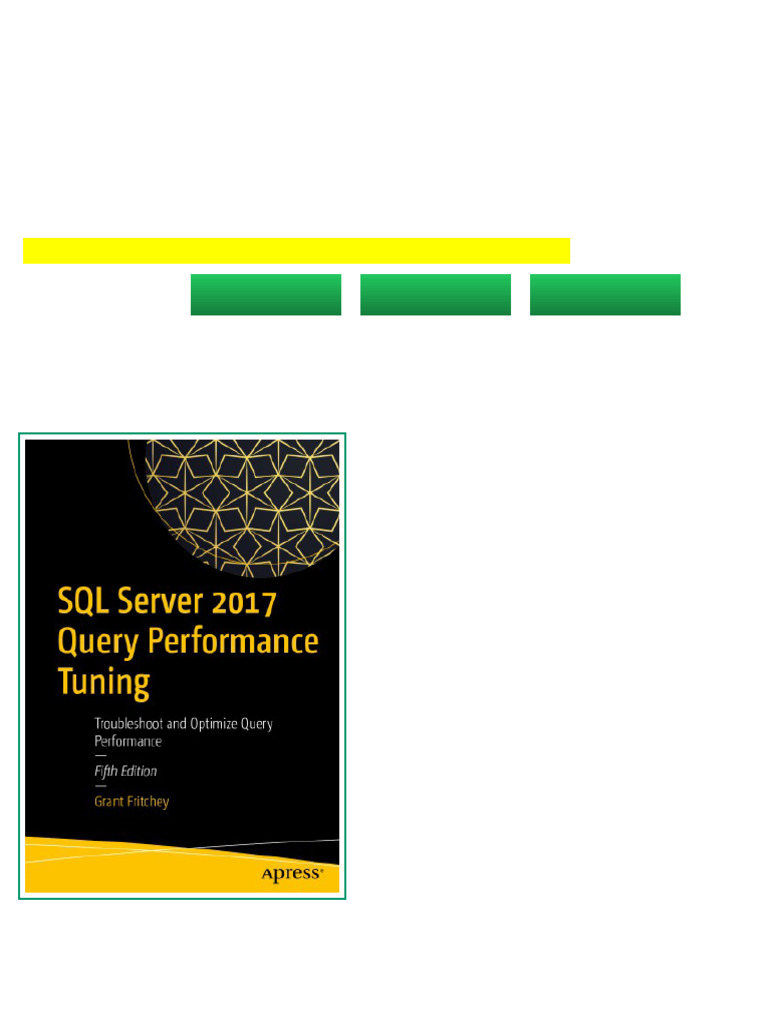 SQL Server 2017 Query Performance Tuning: troubleshoot and optimize ...
