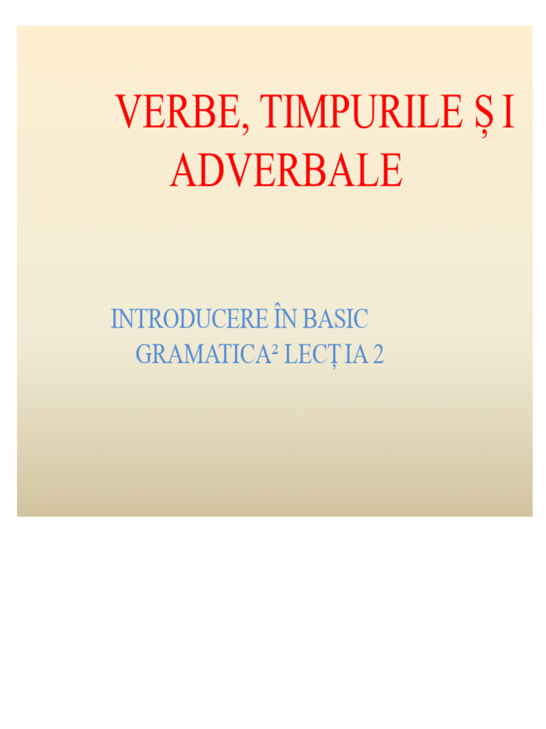 Verbe, Timpuri Și Adverbiale | PDF