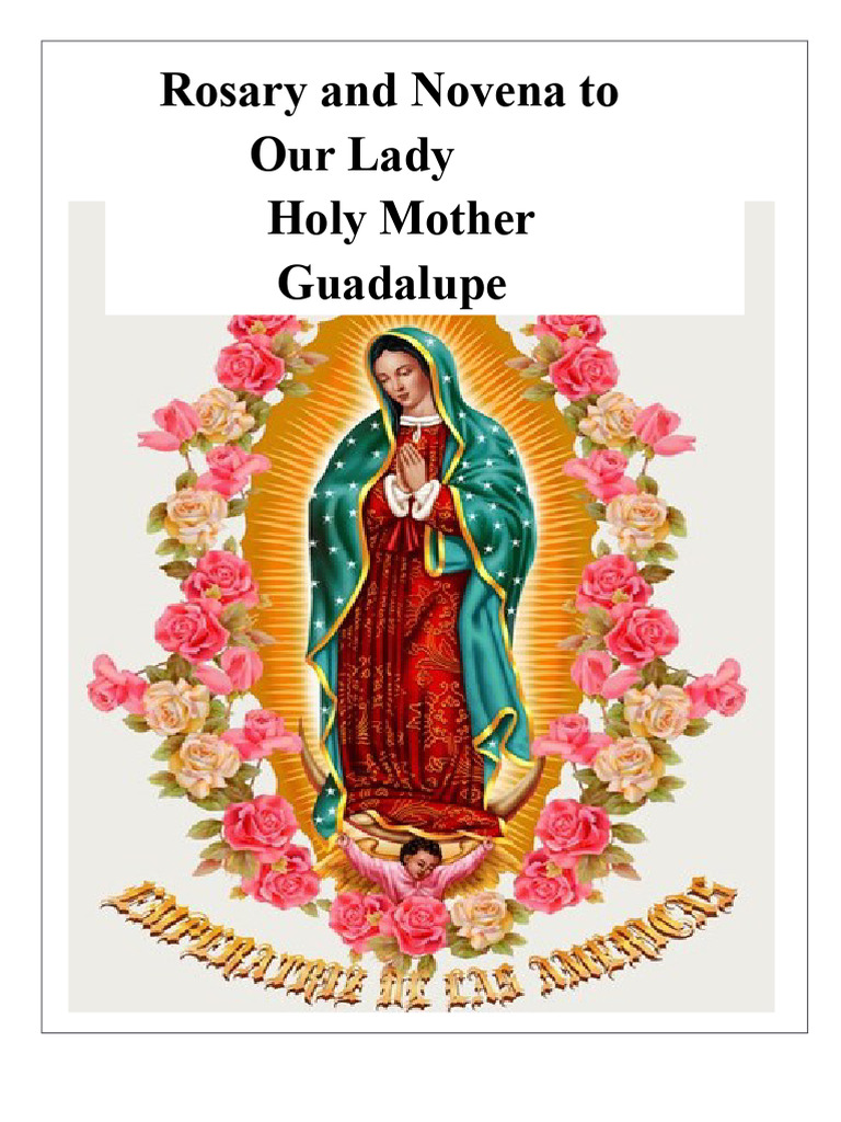 Rosary Novena to Our Lady of Guadalupe | PDF | Mary, Mother Of Jesus ...