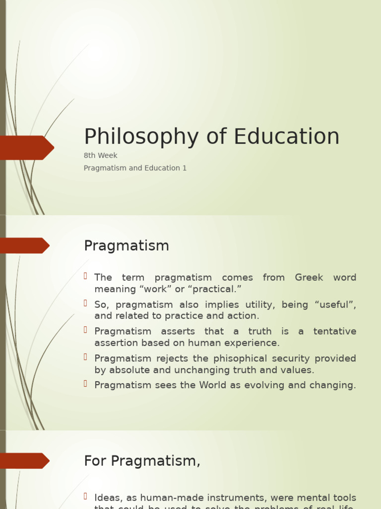Pragmatism in Education Explained | PDF | Pragmatism | Truth