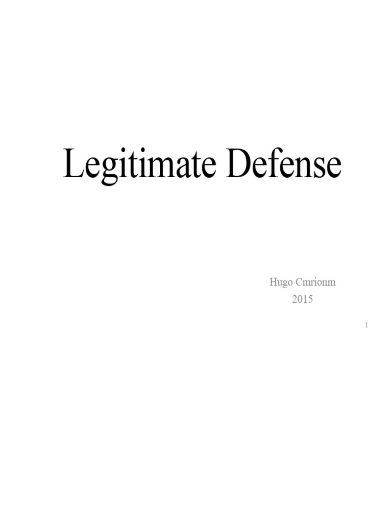 Understanding Legitimate Defense in Law | PDF | Crimes | Crime & Violence
